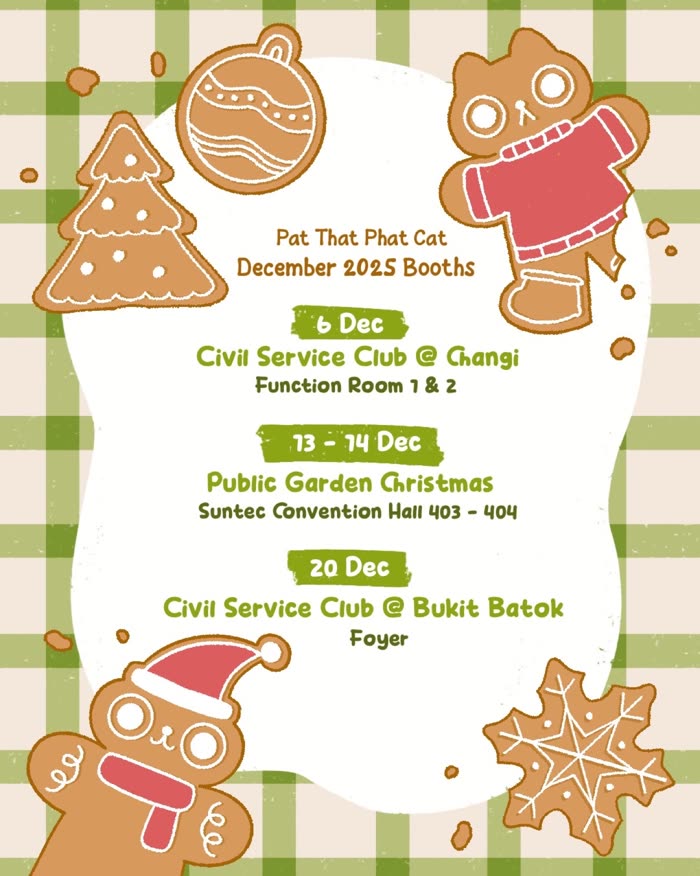 Pat That Phat Cat December 2025 booths: Civil Service Club Changi, Public Garden Christmas, Civil Service Club Bukit Batok